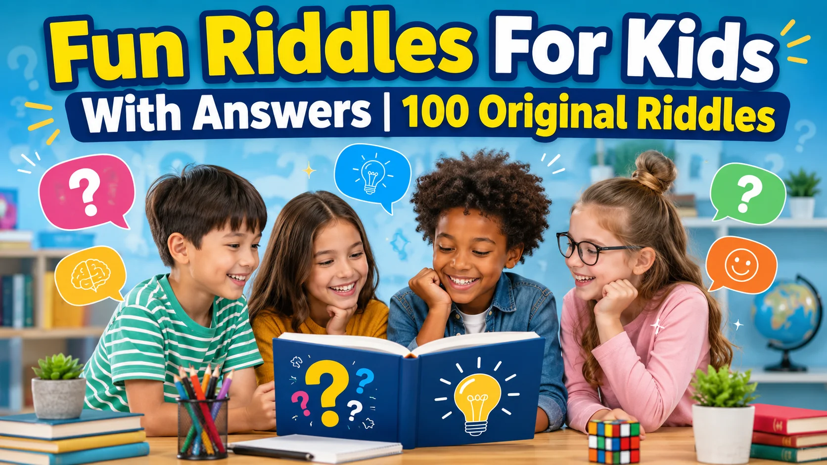 Fun Riddles For Kids With Answers | 100 Original Riddles